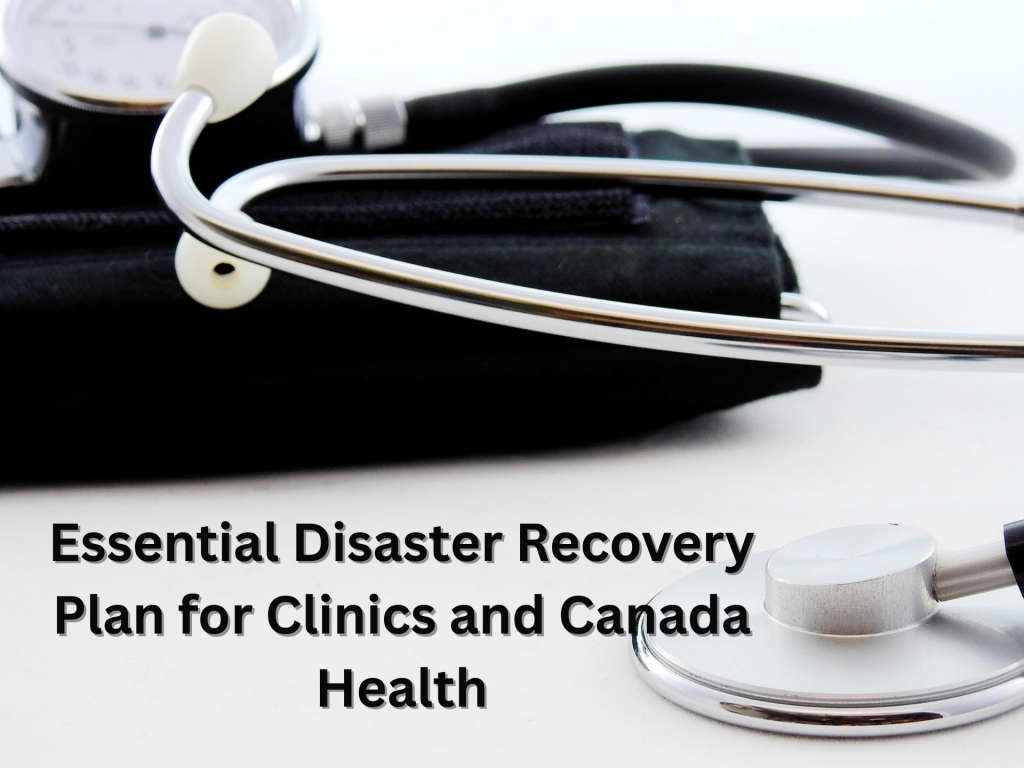 Essential Disaster Recovery Plan for Clinics; Canada Health (1)