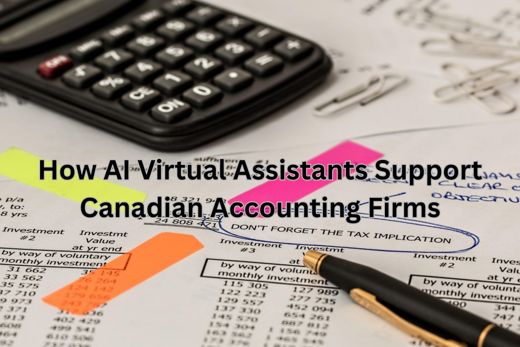 How AI Virtual Assistants Support Canadian Accounting Firms