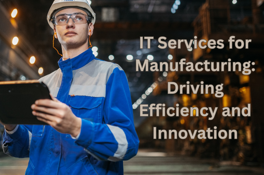 IT Services for Manufacturing