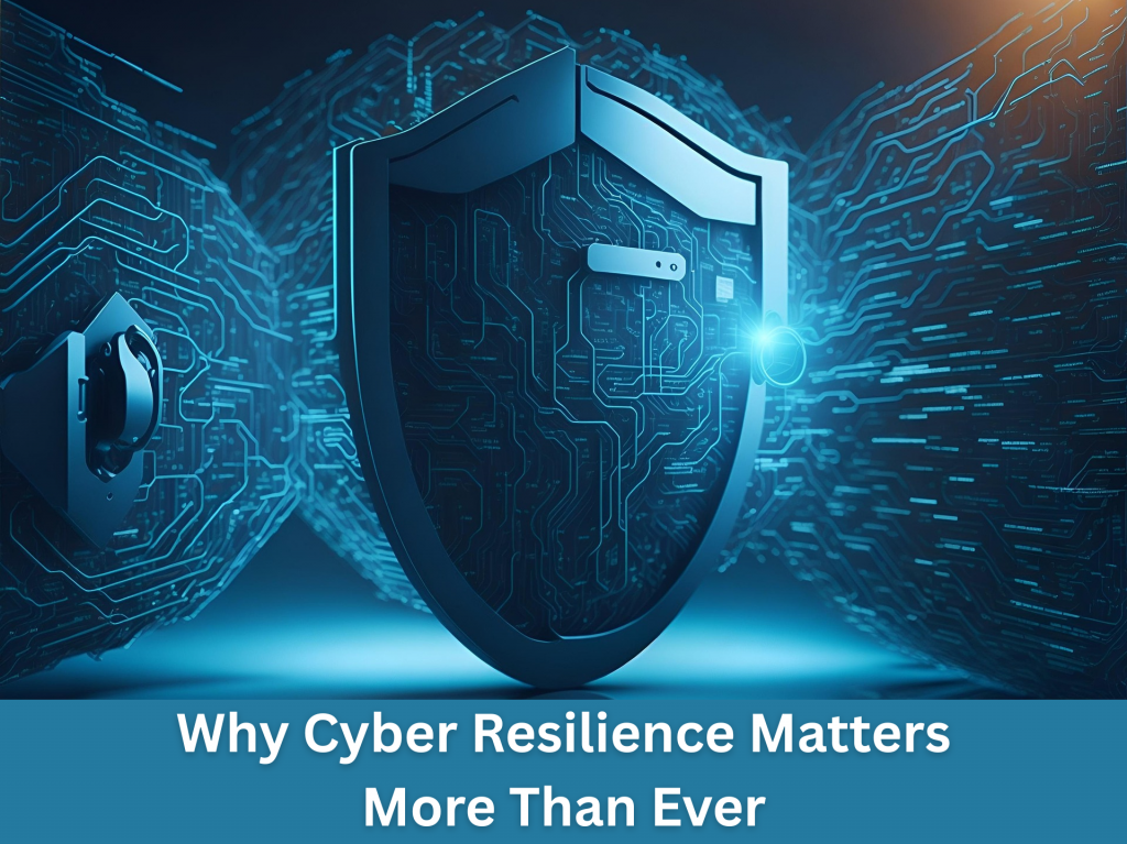 Why Cyber Resilience Matters More Than Ever: Says Managed Security Service Provider